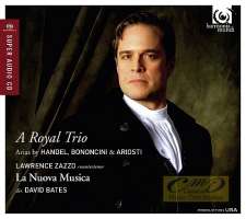 A Royal Trio - Handel; Bononcini & Ariosti: Opera Arias